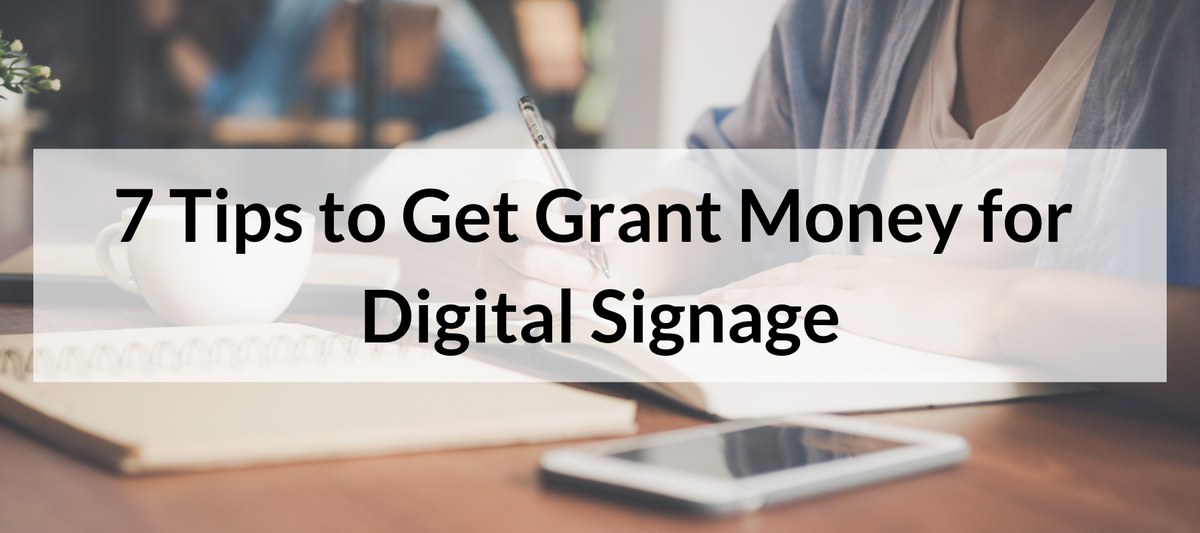 7-tips-to-get-grant-money-for-digital-signage